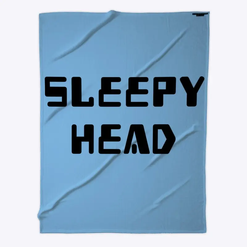 “SLEEPY HEAD” Blanket