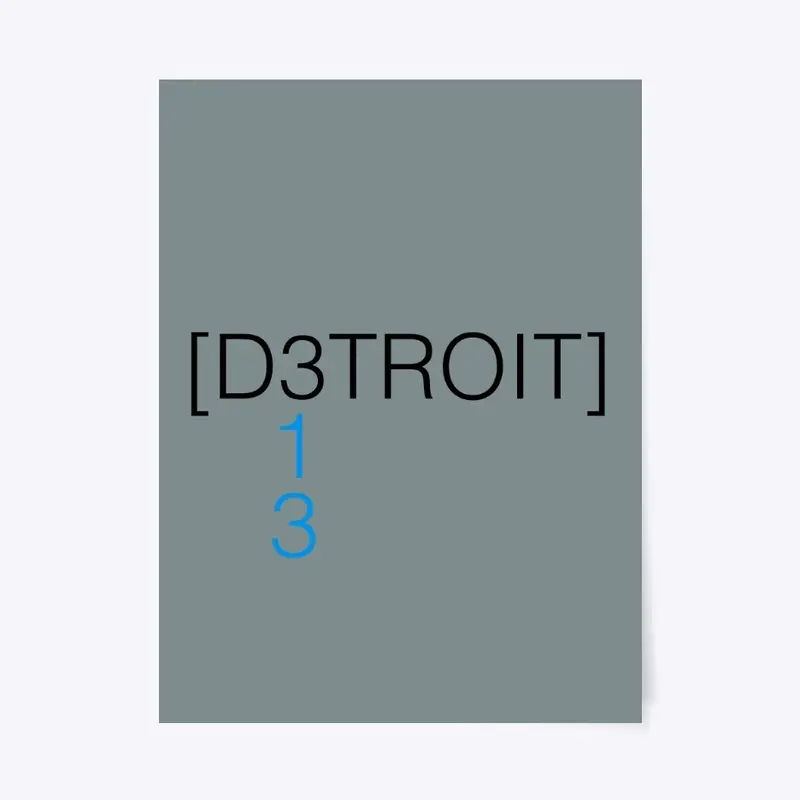 “D3TROIT” [313 2/3 in Blue]